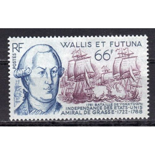 Wallis Et Futuna 1981 : Bicentenaire De La Bataille De Yorktown : Indépendance Des Etats-Unis : Portrait De L'amiral De Grasse Et Bataille Navale De Chesapeake - Timbre 66 F. Neuf **