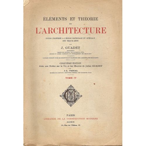 Éléments Et Théorie De L'architecture Tome 4