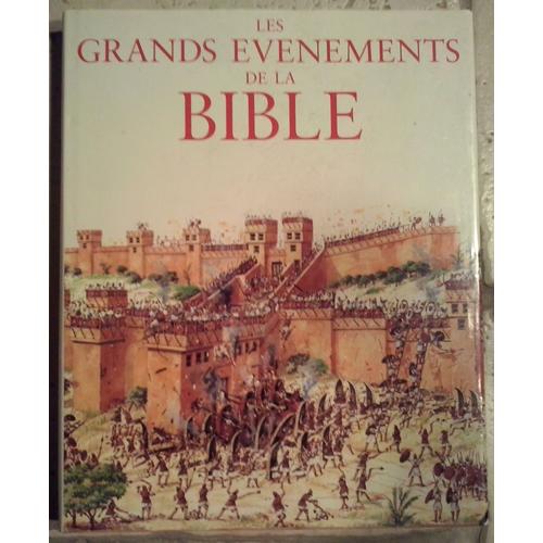 Les Grands Evenements De La Bible