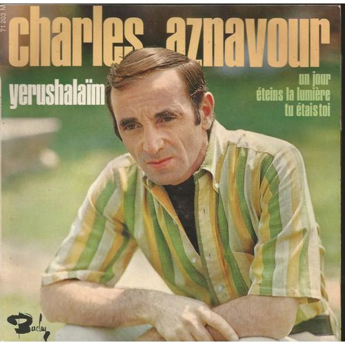 Yerushalaim (C. Aznavour) 2'08 - Un Jour (C. Aznavour) 2'12  /  Éteins La Lumière (C. Aznavour) 2'59 - Tu Étais Toi (C. Aznavour) 2'12