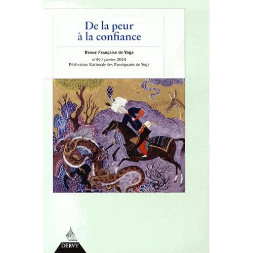 Revue Française De Yoga N° 49, Janvier 2014 - De La Peur À La Confiance