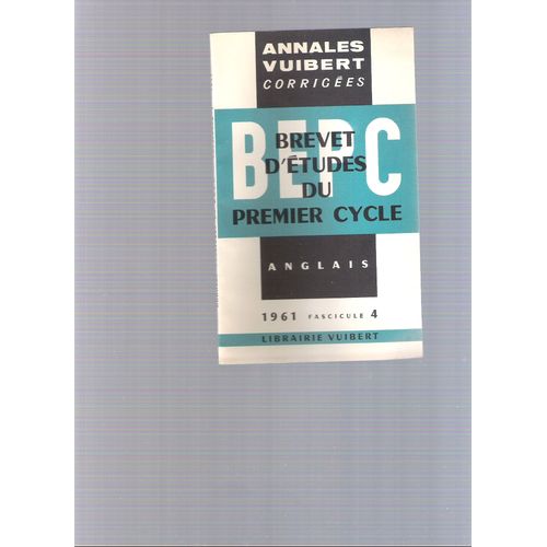 Annales Vuibert, Corrigées, Anglais, 1961, Fascicule 4
