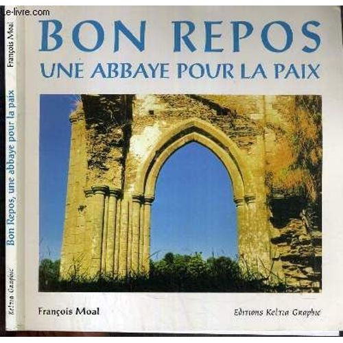 Bon Repos - Une Abbaye Pour La Paix