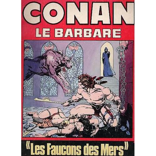 Conan Le Barbare : Les Faucons Des Mers