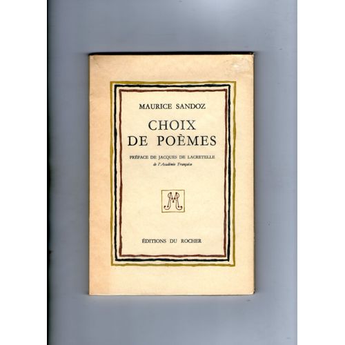 Choix De Poèmes: Poèmes - Epigrammes - Le Beau Voyage - Sonnets