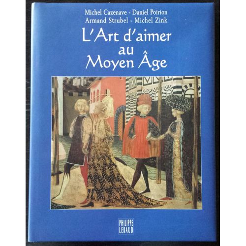 L'art D'aimer Au Moyen Âge