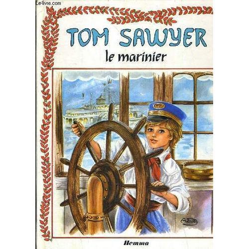 Tom Sawyer Le Marinier