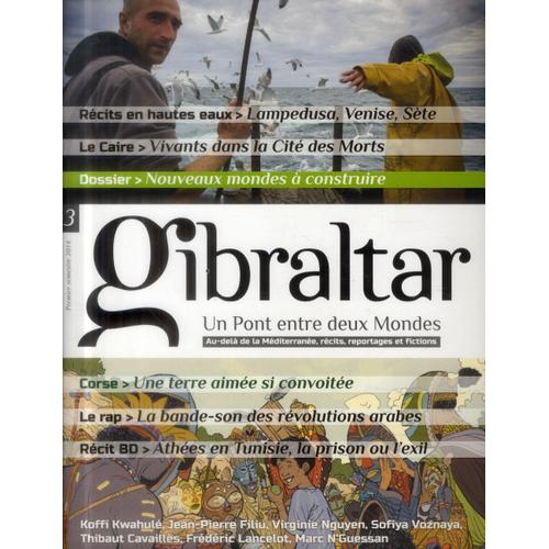 Gibraltar N° 3, Premier Semestre 2014 - Nouveaux Mondes À Construire