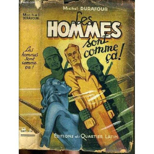 Les Hommes Sont Comme Ca !