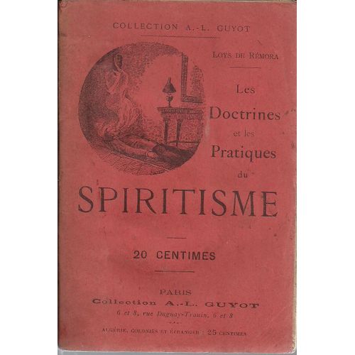 Les Doctrines Et Les Pratiques Du Spiritisme
