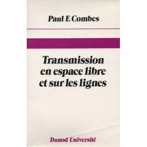 Transmission En Espace Libre Et Sur Les Lignes
