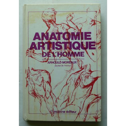 Anatomie Artistique De L'homme Précis D'anatomie Osseuse Et Musculaire
