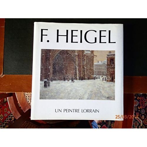François Heigel - La Lorraine Dans Son Miroir