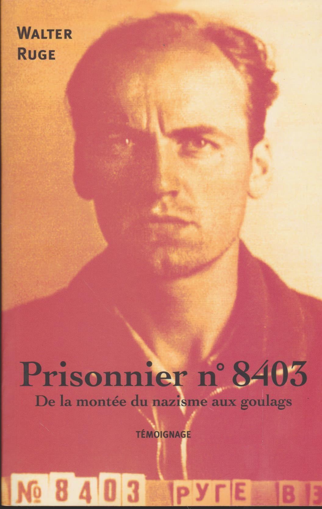 Prisonnier n° 8403 - témoignage