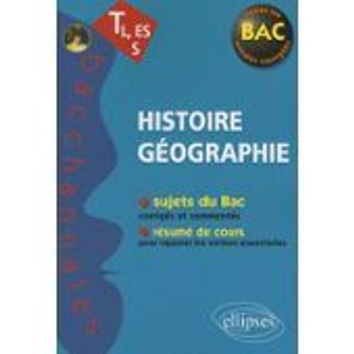 Histoire Geographie Sujets Du Bac Resume Des Cours Tl  Es  S