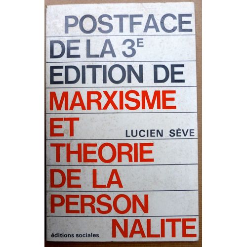 Postface De La 3e Édition Française De  Marxisme Et Théorie De La Personnalité