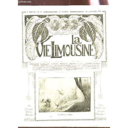 La Vie Limousine - 3e Annee - N°34 - 25 Jav 1928 / Matutina - Le Tribunal De Commerce De Limoges - La Santa Estella - L'ame Limousine De Mme Marcelle Tinayre - Sam Dessinateur Humorsite - ...