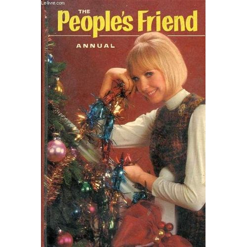 The People's Friend Annual (Contents: Where Azaleas Bloom, Dorothy Wright. Double Trouble!, Jean Melville. Isle Of My Own, Nan Baxter. Silver Christmas, Fiona Macleod. Leave It To Lisa, Mary ...