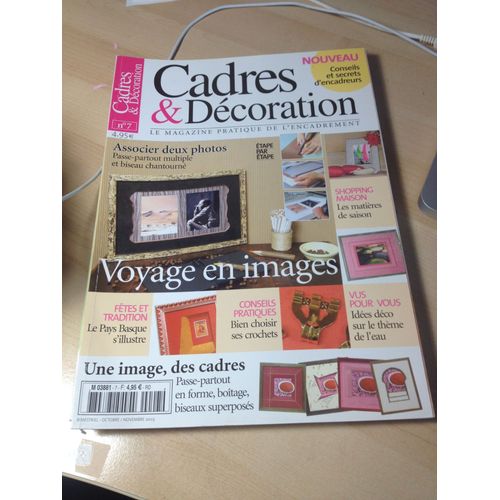 Cadres Et Décoration  N° 7 : Le Magazine Pratique De L'encadrement - Idées Pour La Maison