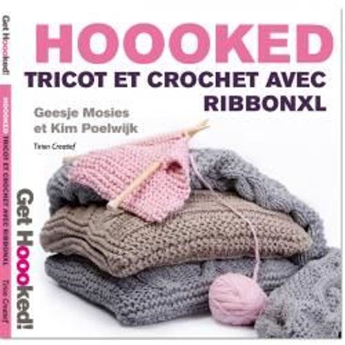 Hooked Tricot Et Crochet Avec Ribbonxl