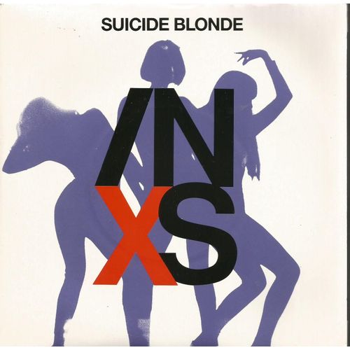 Suicide Blonde (A. Farris / M. Hutchence) 3'55  /  Everybody Wants U Tonight (Jon Farris / Michael Hutchence) 5'08