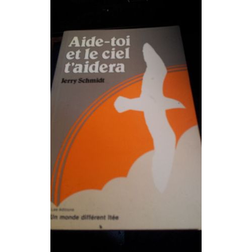 Aide-Toi Et Le Ciel T'aidera