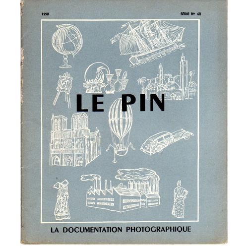 La Documentation Photographique N°48 Le Pin