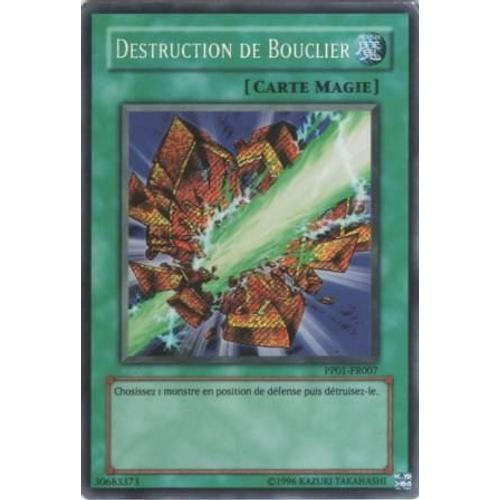 Carte Yu-Gi-Oh! "Destruction De Bouclier" Secret Rare Pp01-Fr007