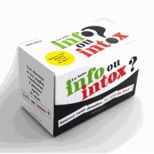 La Boite Info Ou Intox ? - Saurez-Vous Démêler Le Vrai Du Faux ?