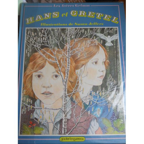 Hans Et Gretel Dans La Foret Enchantée- Ill. Susan Jeffers