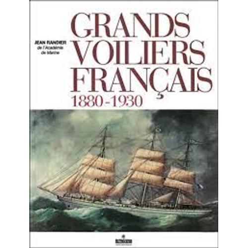 Grands Voiliers Français 1880-1930