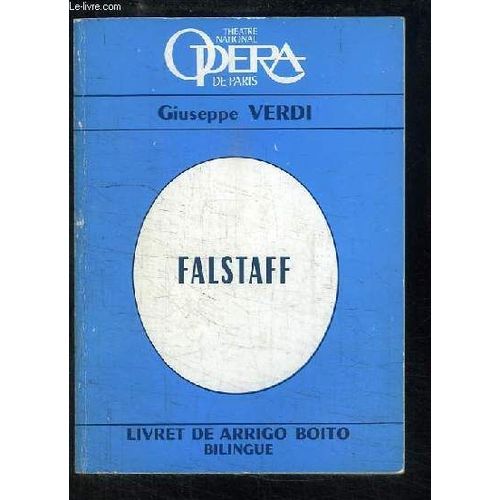Falstaff. Comédie Lyrique En 3 Actes De Giuseppe Verdi.