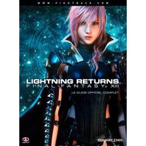 Lightning Returns : Final Fantasy Xiii : Le Guide Officiel Complet