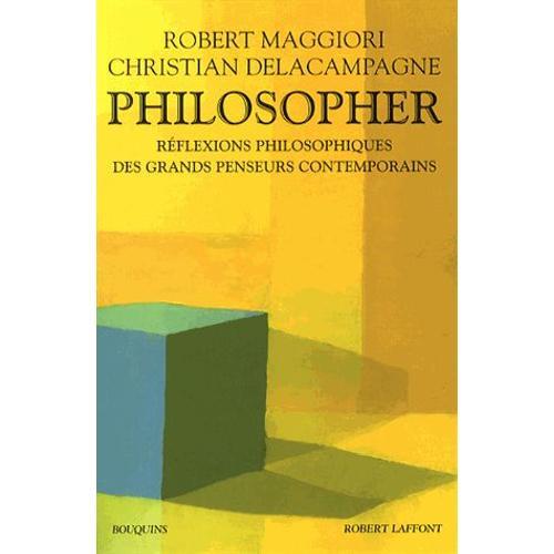 Philosopher - Réflexions Philosophiques Des Grands Penseurs Contemporains