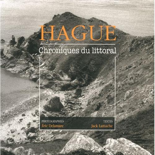 Hague - Chroniques Du Littoral