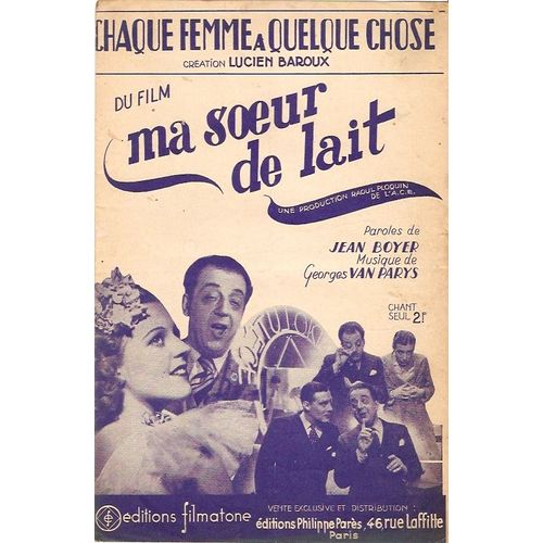 Partition Lucien Baroux Chaque Femme A Quelque Chose / Bof Du Film Ma Soeur De Lait ( Couleur Bleue )