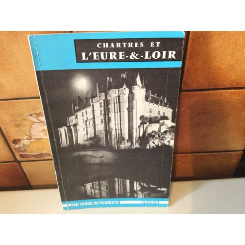 Chartres Et L'eure & Loir