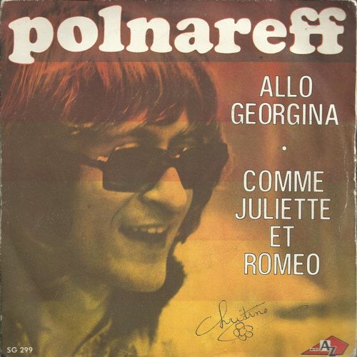 Allo Georgina (Kyra Giorgena) 2'50 (Georges Katsaros - Pythagoras - Michel Polnareff)  /  Comme Juliette Et Roméo 4'12 (Michel Polnareff)