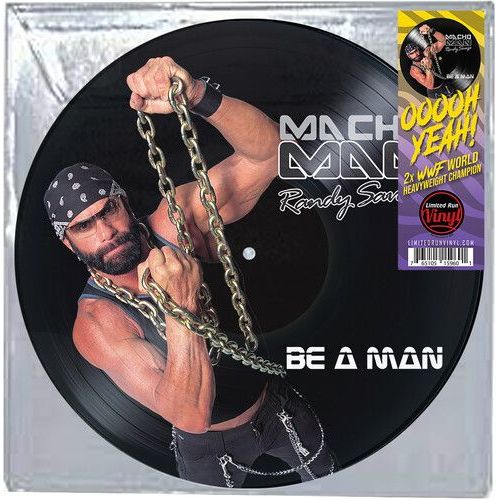 Macho Man Randy Savage - Be A Man [Vinyl Lp] Ltd Ed, Picture Disc