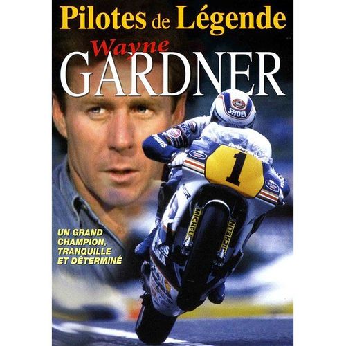 Pilotes De Légende : Wayne Gardner