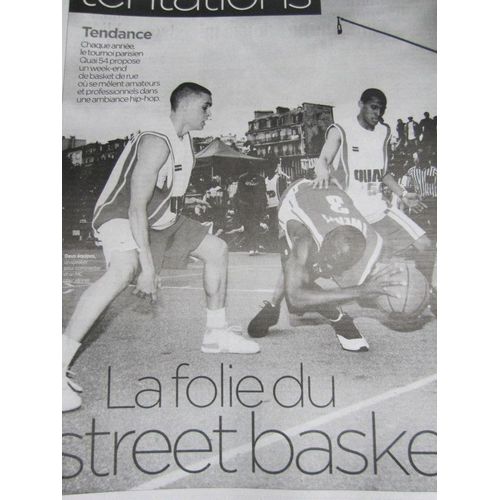 Libération Supplément Tentations Du 13/07/07 : La Folie Du Street Basket