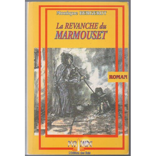 La Revanche Du Marmouset - Roman