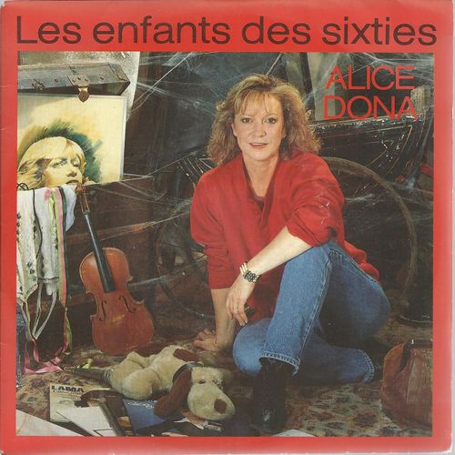 Les Enfants Des Sixties (Claude Lemesle / Alice Dona) 4'26  /  Etre Une Femme A 40 Ans (Claude Lemesle / Alice Dona) 3'45