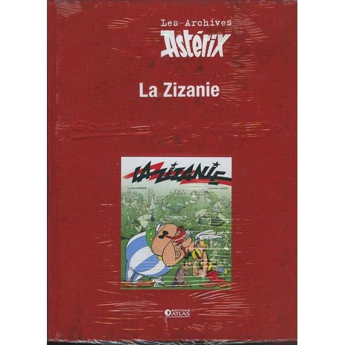 La Zizanie - Les Archives Astérix - Éditions Atlas
