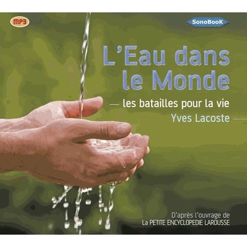 L'eau Dans Le Monde - Les Batailles Pour La Vie (1cd Audio Mp3)