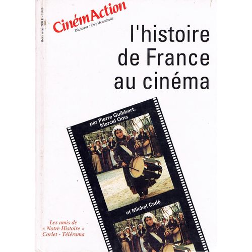 Cinémaction N° Hors-Série - L'histoire De France Au Cinéma