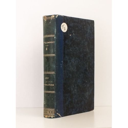 Mélanges D'art Et De Littérature Par M. Le Comte De Montalembert [ Coll. Oeuvres De M. Le Comte De Montalembert, Tome Sixième ( 6 ) ]