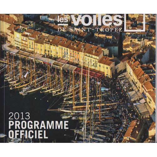 Les Voiles De Saint-Tropez 2013,Programme Officiel