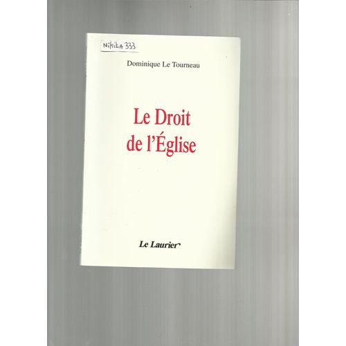 Bibliothèque D'initiation Théologique - Le Droit De L'église