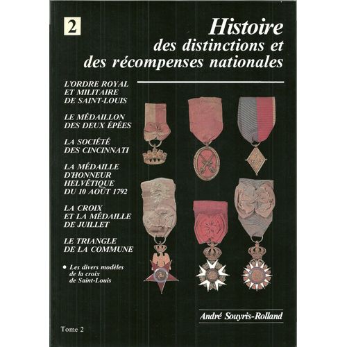 Histoire Des Distinctions Et Des Récompenses Nationales - Tome 2